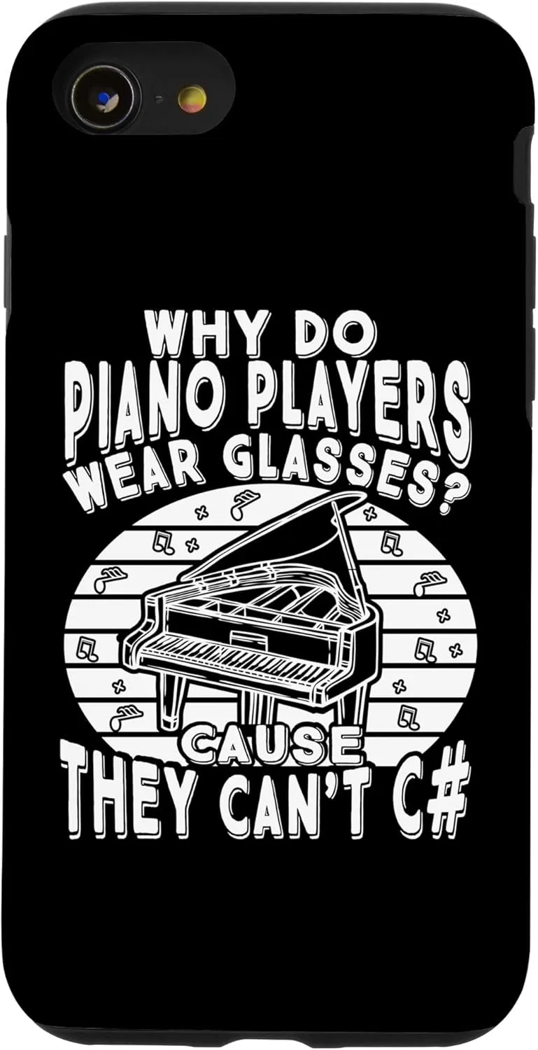 iPhone SE (2020) / 7 / 8 Why Do Piano Players Wear Glasses - Cause They cant C# Case