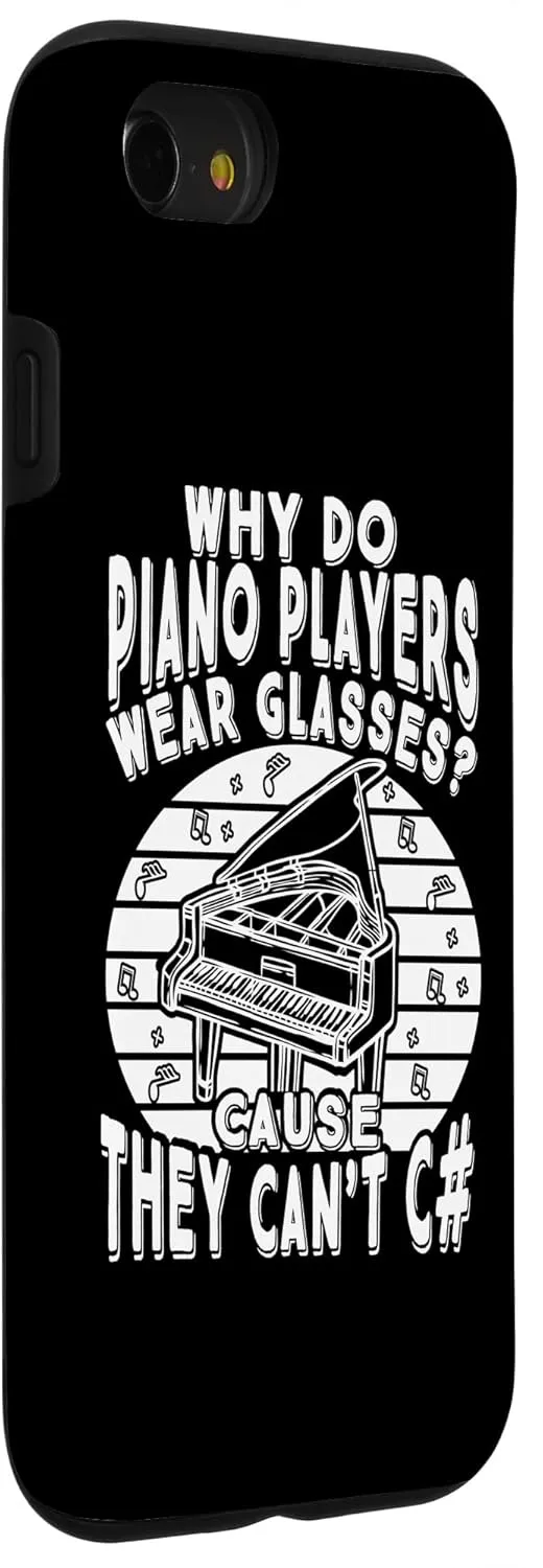 iPhone SE (2020) / 7 / 8 Why Do Piano Players Wear Glasses - Cause They cant C# Case