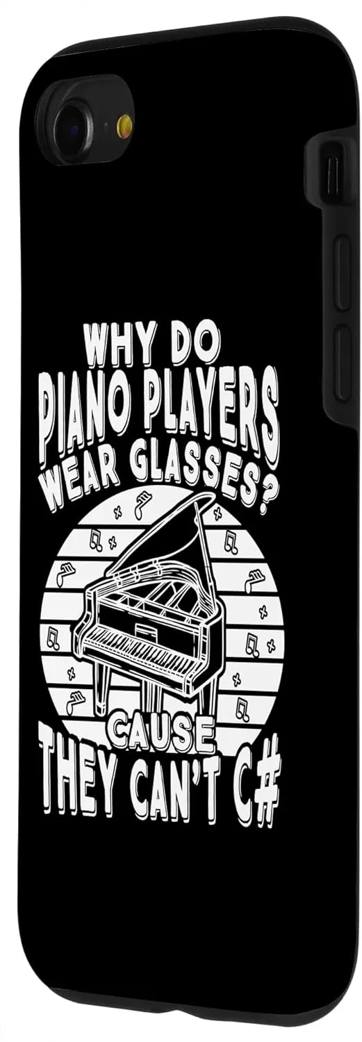 iPhone SE (2020) / 7 / 8 Why Do Piano Players Wear Glasses - Cause They cant C# Case